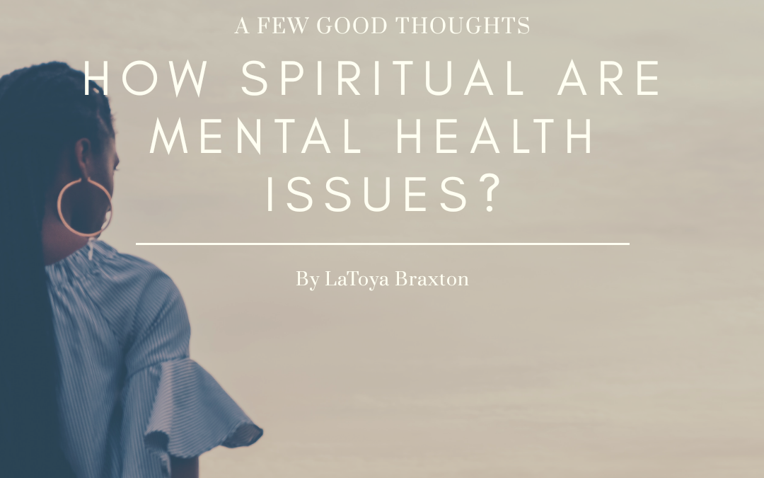 Are Mental Health Issues Spiritual?